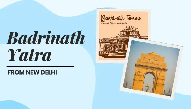 Badrinath Yatra from New Delhi