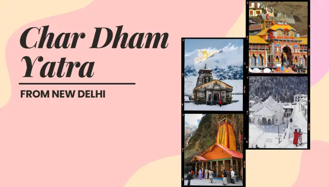 Char Dham Yatra from New Delhi