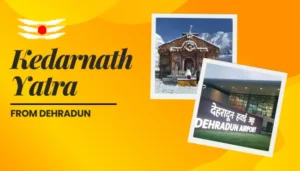 kedarnath yatra from dehradun