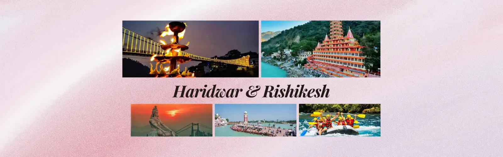 Haridwar Rishikesh Tour