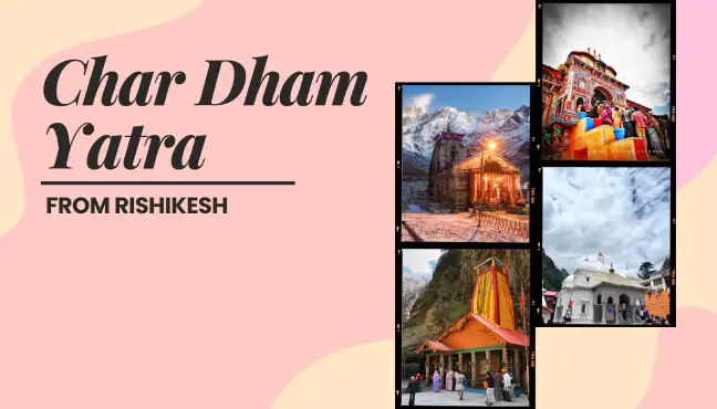 Char Dham Yatra from Rishikesh